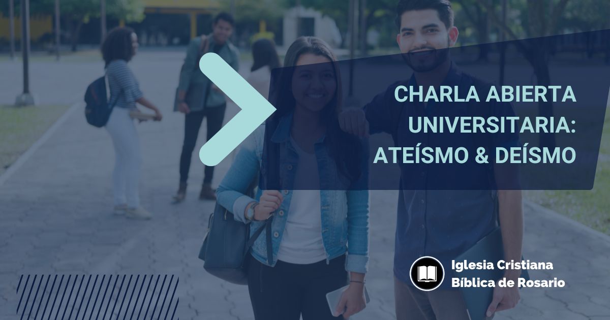 Charla abierta universitaria: Ateísmo y Deísmo